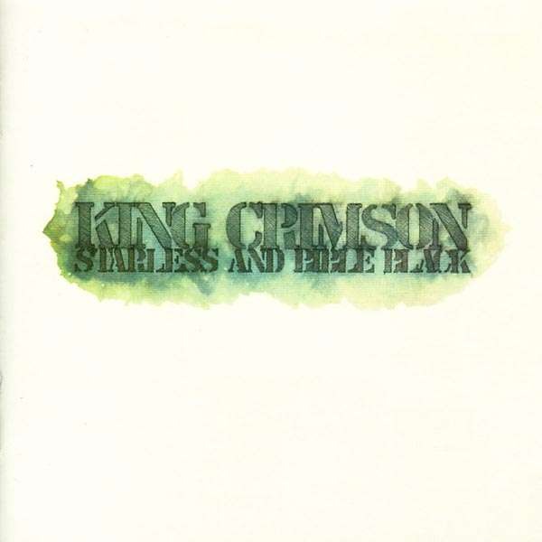 King Crimson Starless And Bible Black