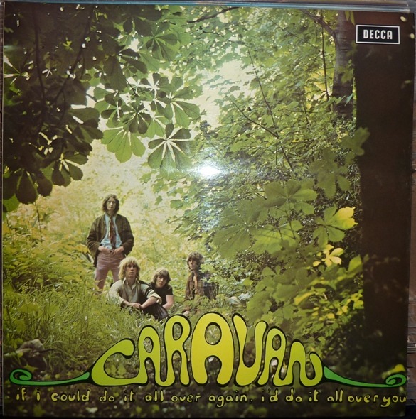 Caravan If I Could Do It All Over Again, I'd Do It All Over You