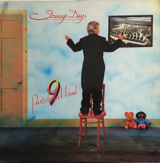 Strange Days 9 Parts To The Wind