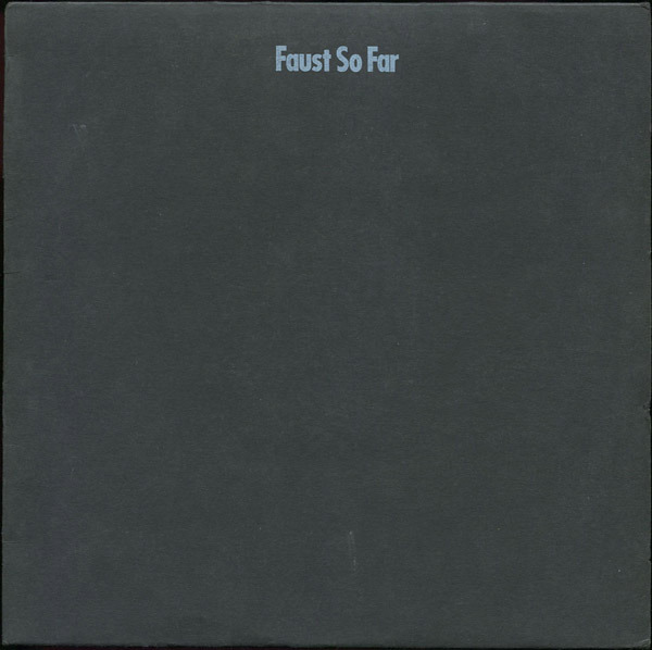 Faust So Far