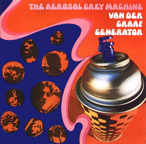 Van Der Graaf Generator The Aerosol Grey Machine