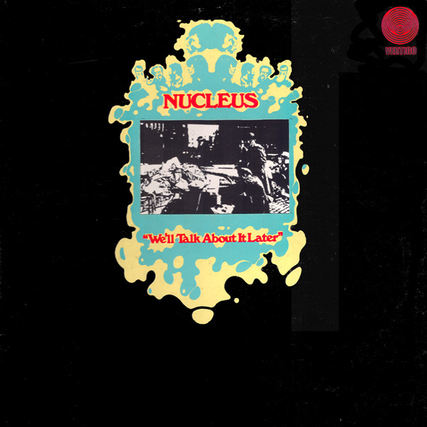 Nucleus We'll Talk About It Later