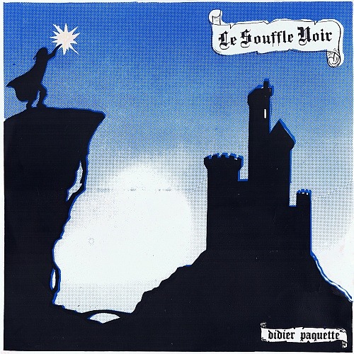 Didier Paquette Le Souffle Noir