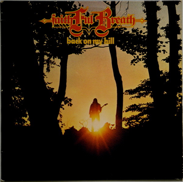 Faithful Breath Back On My Hill