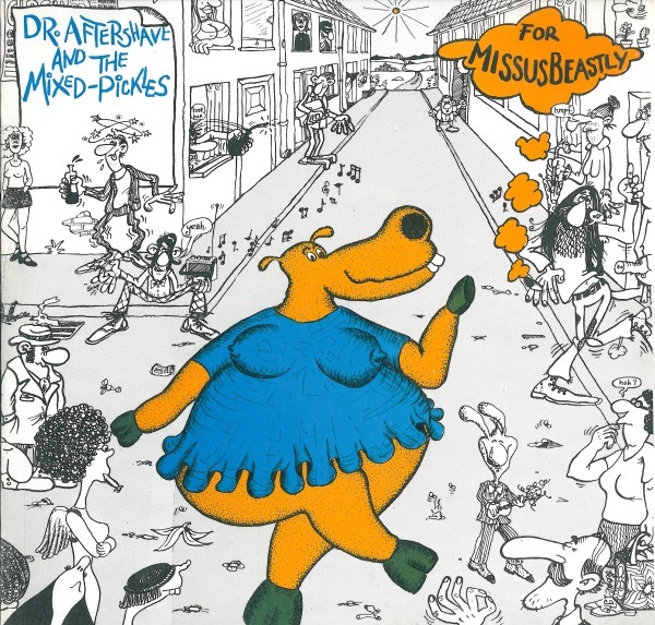 Missus Beastly Dr. Aftershave And The Mixed Pickles