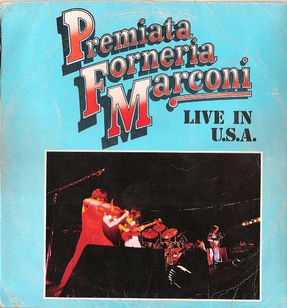 Premiata Forneria Marconi Live In U.S.A.