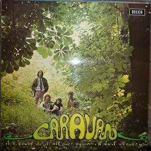 Caravan If I Could Do It All Over Again, I'd Do It All Over You