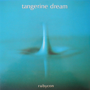 Tangerine Dream Rubycon