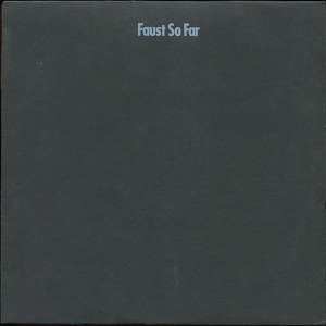 Faust So Far