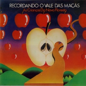 Recordando O Vale Das Maçãs Recordando O Vale Das Maçãs - As Crianças Da Nova Floresa