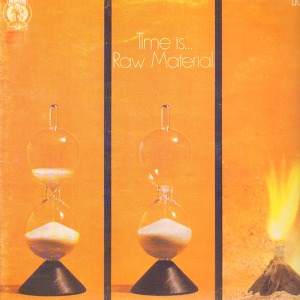 Raw Material Time Is...