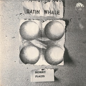 Satin Whale Desert Places