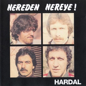 Hardal Nereden Nereye!