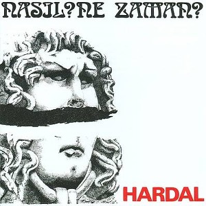 Hardal Nasıl? Ne Zaman?