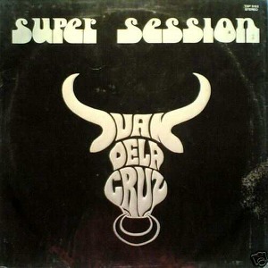 Juan De La Cruz Band Super Session