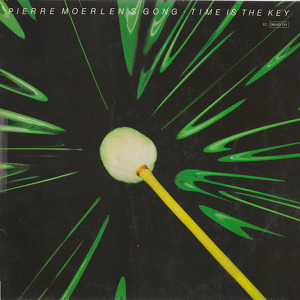 Pierre Moerlen's Gong Time Is The Key