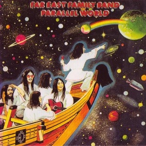 Far East Family Band Parallel World