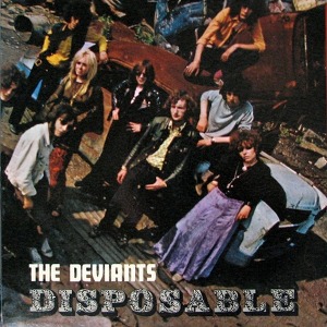 The Deviants Disposable