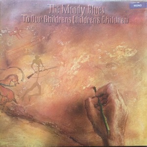 Moody Blues To Our Children's Children's Children