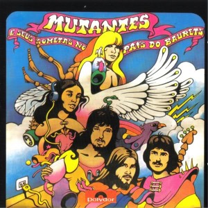 Mutantes Mutantes E Seus Cometas No País Do Baurets