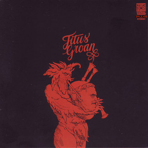 Titus Groan Titus Groan