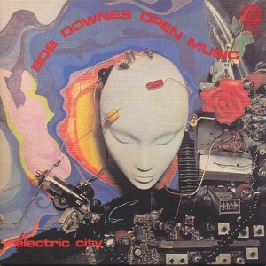 Bob Downes Open Music Electric City