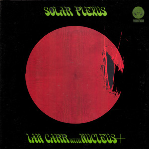 Ian Carr With Nucleus Solar Plexus