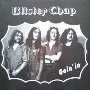 Blister Chap Goin' In