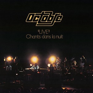 Octobre Live - Chants Dans La Nuit