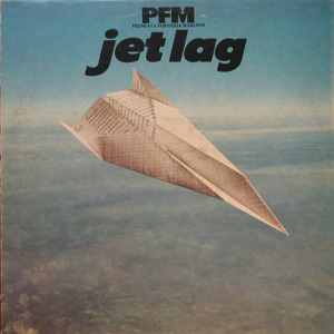 Premiata Forneria Marconi Jet Lag